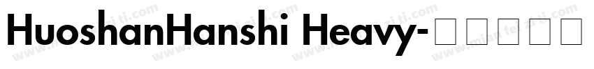 HuoshanHanshi Heavy字体转换